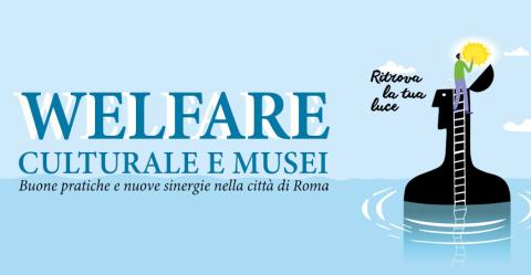Welfare culturale e Musei Welfare culturale e Musei